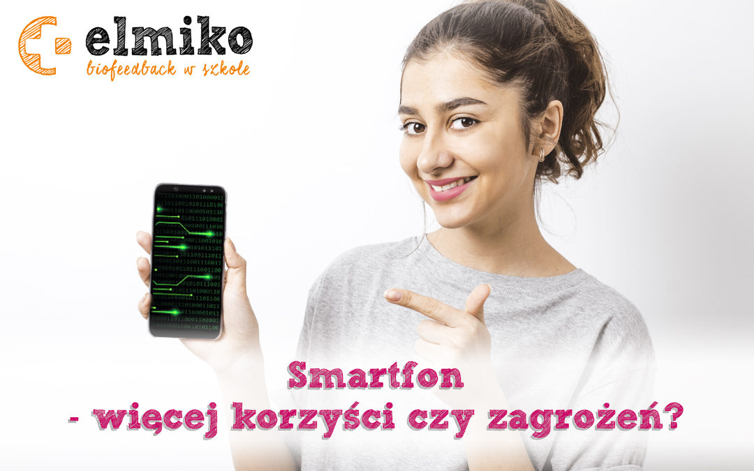 Smartfon – więcej korzyści czy zagrożeń?